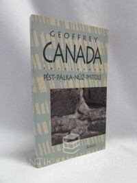 Canada, Geoffrey, Pěst-pálka-nůž-pistole, 1997