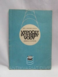 Herle, Jaromír, Výpočet potřeby vody - Směrnice a komentář, 1975