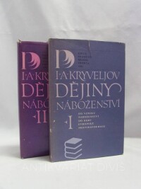 Kryveljov, I. A., Dějiny náboženství I, II: Od vzniku náboženství do doby evropské protireformace, Křesťanství v 19. a 20. století náboženství Islámu učení Buddhismu, 1981