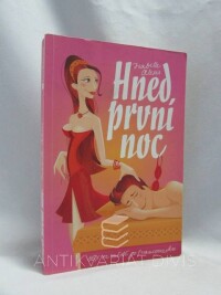 Alexis, Isabelle, Hned první noc, 2007