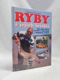 Wiederholz, Ekkehard, Ryby a jejich loviště: Jak najít slibná loviště v tekoucích i stojatých vodách, 1998