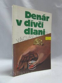 Erben, Václav, Denár v dívčí dlani, 1992