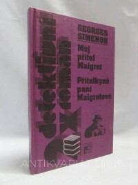 Simenon, Georges, Dvakrát detektivní román: Můj přítel Maigret, Přítelkyně paní Maigretová, 1998