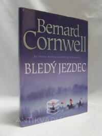 Cornwell, Bernard, Bledý jezdec, 2007