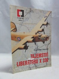 Kaucký, František, Tajemství liberatoru X 330, 1991