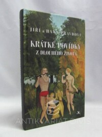 Pravda, Jiří, Pravdová, Hana, Krátké povídky z dlouhého života, 1999