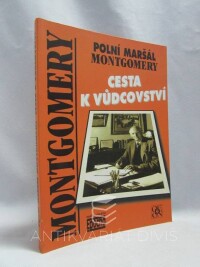 Montgomery, Bernard Law, Polní maršál Montgomery - Cesta k vůdcovství, 1999