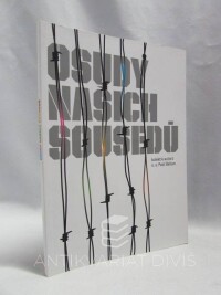 kolektiv, autorů, Osudy našich sousedů, 2008