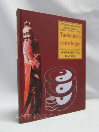 Levittová, Susan, Tang, Jean, Taoistická astrologie: Příručka skutečné čínské tradice, 1998
