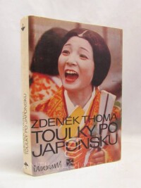 Thoma, Zdeněk, Toulky po Japonsku, 1980
