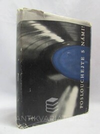 kolektiv, autorů, Poslouchejte s námi!, 1961