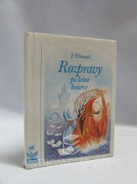 Himal, J., Rozpravy po letní bouřce, 1993