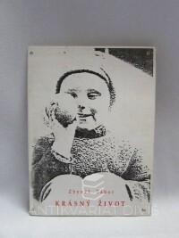 Tábor, Zbyněk, Krásný život, 1993