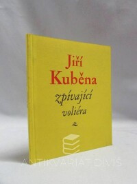 Kuběna, Jiří, Zpívající voliéra, 1996