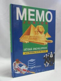 kolektiv, autorů, Memo Junior: Dětská encyklopedie pro školáky od 8 do 15 let, 1998