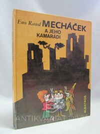 Raud, Eno, Mecháček a jeho kamarádi, 1985