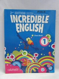 Phillips, Sarah, Incredible English Class Book 1 2nd Edition, 2011