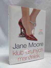 Moore, Jane, Klub druhých manželek, 2007