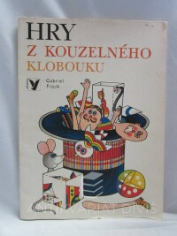 Veberová, Eva, Filcík, Gabriel, Hry z kouzelného klobouku, 1980