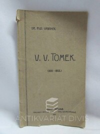 Urbánek, Rudolf, V. V. Tomek (1818-1903), 1903
