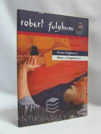 Fulghum, Robert, From Fulghum I - Něco z Fulghuma I, 2008