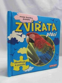 kolektiv, autorů, Zvířata: Ptáci - Moje knížky puzzle, 2007