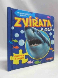 kolektiv, autorů, Zvířata v moři - Moje knížky puzzle, 2007