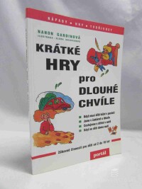 Gardinová, Nanon, Krátké hry pro dlouhé chvíle, 2001