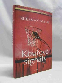 Alexie, Sherman, Kouřové signály, 2009