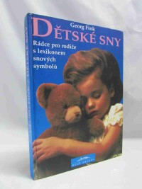 Fink, Georg, Dětské sny - Rádce pro rodiče s lexikonem snových symbolů, 1994