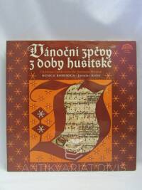Krček, Jaroslav, Vánoční zpěvy z doby husitské - Christmas Carols from the Jistebnice Hymnal, 1981