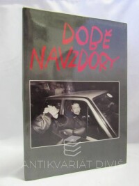 Štecha, Pavel, Matějka, Jiří, Škvařil, Richard, Době navzdory, 1990