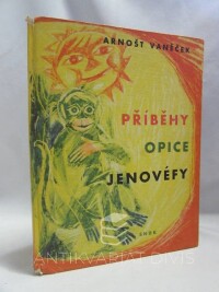 Vaněček, Arnošt, Příběhy opice Jenovéfy, 1963