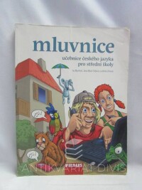 Zimová, Ludmila, Martinec, Ivo, Tušková, Jana Marie, Mluvnice - Učebnice českého jazyka pro střední školy, 2009