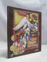 Štětinová, Dagmar, Nejhezčí z pohádek staré Evropy, 2008