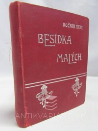 kolektiv, autorů, Besídka malých: ročník XXVI (1909-1910), 1909