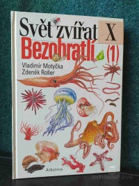 Motyčka, Vladimír, Roller, Zdeněk, Svět zvířat X: Bezobratlí (1), 2001