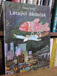 Zavřel, Štěpán, Létající dědeček, 1991