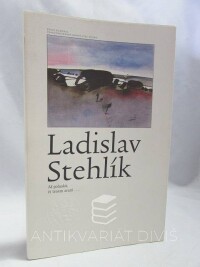 Stehlík, Ladislav, Ať polaská, či trnem zraní..., 1988