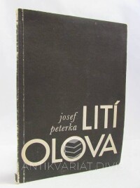 Peterka, Josef, Lití olova, 1964