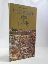 Rybár, Ctibor, Ulice a domy města Prahy, 1995