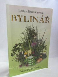 Bremnessová, Lesley, Bylinář - Zdraví, krása a radost, 2004