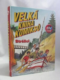 Buchal, Jiří, Velká kniha komiksů IV.: Strážci, 2003