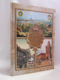 Augusta, Pavel, Kniha o Praze 1: Hradčany, Malá Strana, Staré Město, Nové Město, Židovské Město - Josefov, 1998