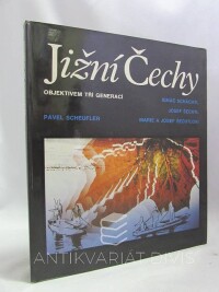 Šechtlová, Marie, Schächtl, Ignác, Šechtl, Josef, Jižní Čechy objektivem tří generací, 1989
