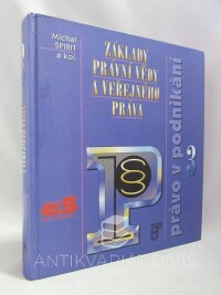 Spirit, Michal, Právo v podnikání 3: Základy právní vědy a veřejného práva, 1998