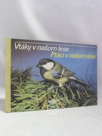 kolektiv, autorů, Vtáky v našom lese - Ptáci v našem lese, 1988