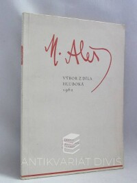 kolektiv, autorů, M. Aleš - Výbor z díla: Hluboká 1962, 1962