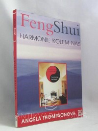 Thompsonová, Angela, Feng Shui - Harmonie kolem nás, 1996