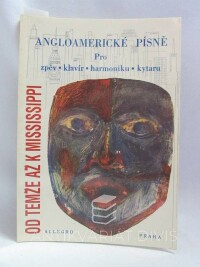 Pazdírek, Dušan, Havlíček, Ilja, Od Temže až k Mississippi: Angloamerické písně pro zpěv, klavír, harmoniku, kytaru, 1993